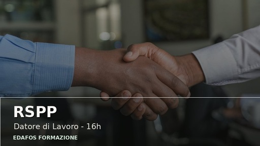 RSPP Datore di Lavoro - Rischio Basso (16 ore)